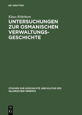 Untersuchungen zur osmanischen Verwaltungsgeschichte