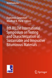 8th RILEM International Symposium on Testing and Characterization of Sustainable and Innovative Bituminous Materials