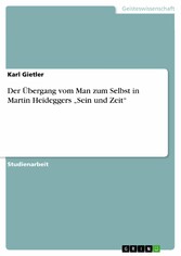 Der Übergang vom Man zum Selbst in Martin Heideggers 'Sein und Zeit'