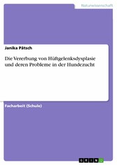 Die Vererbung von Hüftgelenksdysplasie und deren Probleme in der Hundezucht