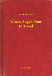 Where Angels Fear to Tread