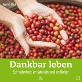 Dankbar leben