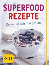 Superfood Rezepte