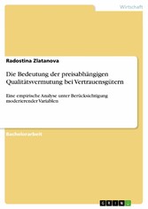 Die Bedeutung der preisabhängigen Qualitätsvermutung bei Vertrauensgütern