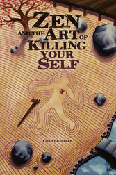 Zen and the Art of Killing Your Self