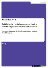 Präklinische Notfallversorgung in den besetzten palästinensischen Gebieten