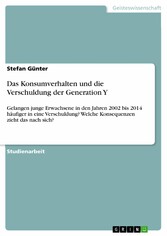 Das Konsumverhalten und die Verschuldung der Generation Y