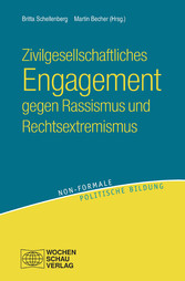 Zivilgesellschaftliches Engagement gegen Rassismus und Rechtsextremismus