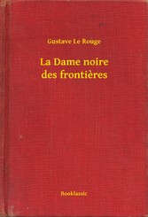 La Dame noire des frontieres