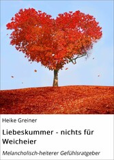 Liebeskummer - nichts für Weicheier