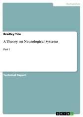 A Theory on Neurological Systems