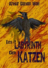 Im Labyrinth der Katzen