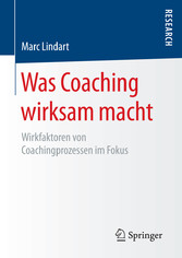 Was Coaching wirksam macht