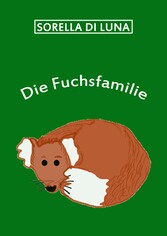 Die Fuchsfamilie