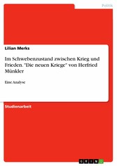 Im Schwebenzustand zwischen Krieg und Frieden. 'Die neuen Kriege' von Herfried Münkler