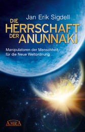 DIE HERRSCHAFT DER ANUNNAKI