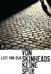 Von Skinheads keine Spur