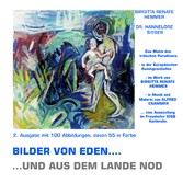 Bilder von Eden - und aus dem Lande Nod