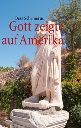 Gott zeigte auf Amerika