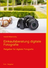 Einkaufsberatung digitale Fotografie