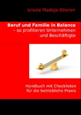 Beruf und Familie  in Balance - so profitieren Unternehmen und Beschäftigte