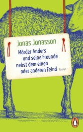 Mörder Anders und seine Freunde nebst dem einen oder anderen Feind