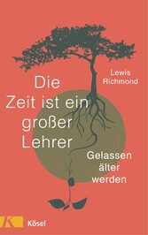 Die Zeit ist ein großer Lehrer