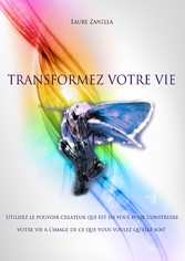 Transformez votre vie