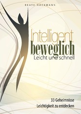 Intelligent beweglich