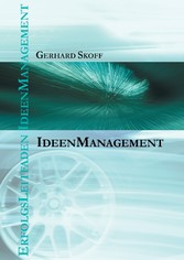 Erfolgsleitfaden Ideenmanagement