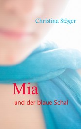 Mia und der blaue Schal