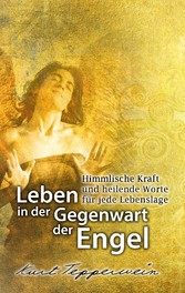 Leben in der Gegenwart der Engel