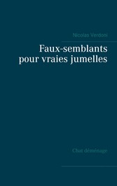 Faux-semblants pour vraies jumelles