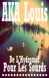 De L'Hydromel pour les Sourds