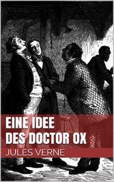 Eine Idee des Doctor Ox