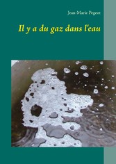 Il y a du gaz dans l'eau