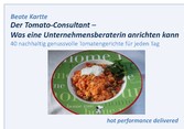 Der Tomato-Consultant - Was eine Unternehmensberaterin anrichten kann