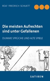 Die meisten Aufrechten sind unter Gefallenen