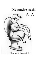 Die Ameise macht A-A