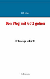 Den Weg mit Gott gehen