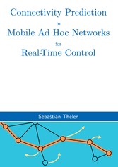 Connectivity Prediction in Mobile Ad Hoc Networks for Real-Time Control