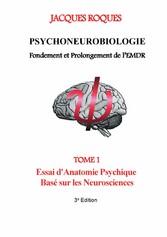 Psychoneurobiologie fondement et prolongement de l'EMDR