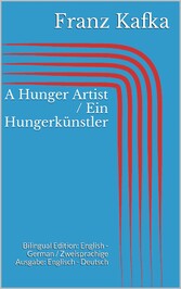 A Hunger Artist / Ein Hungerkünstler