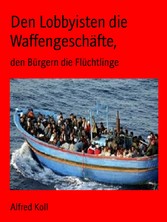 Den Lobbyisten die Waffengeschäfte