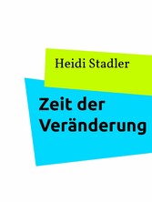 Zeit der Veränderung