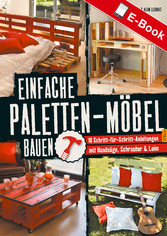 Einfache Paletten-Möbel bauen