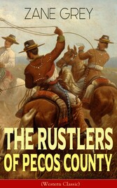 The Rustlers of Pecos County (Western Classic)