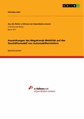 Auswirkungen des Megatrends Mobilität auf das Geschäftsmodell von Automobilherstellern