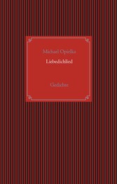 Liebedichlied