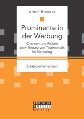 Prominente in der Werbung: Chancen und Risiken beim Einsatz von Testimonials im Marketing